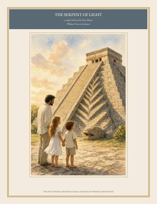 Cover of THE SERPENT OF LIGHT, a night book of the Itza Maya, by William Vincent Carleton